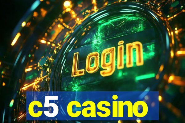 c5 casino